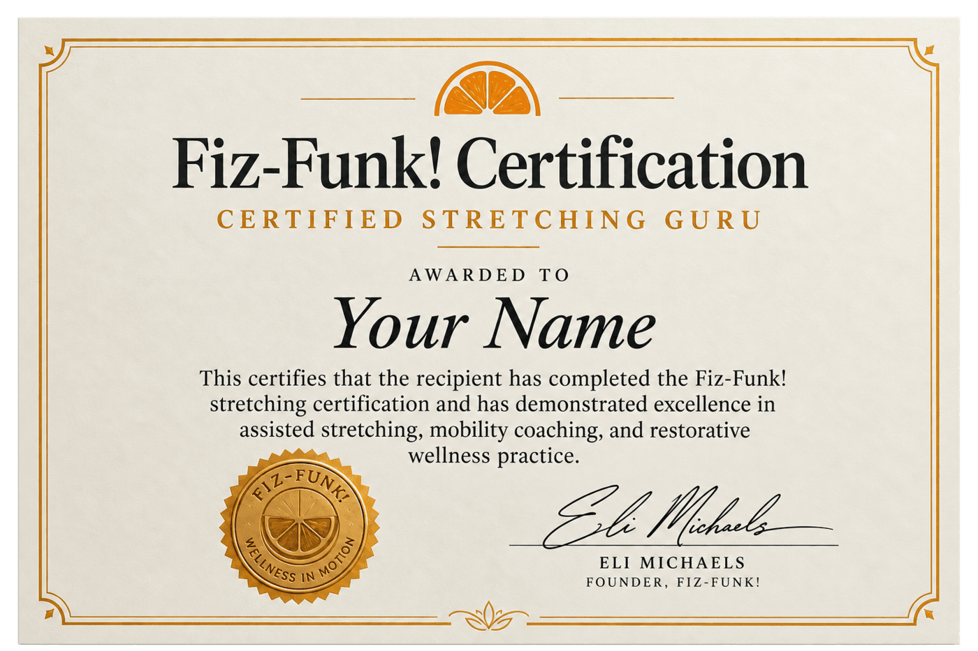 The Fiz-Funk! Certified Stretching Guru certificate, signed by Eli Michaels.